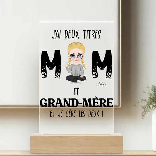 J'ai deux titres, Mère et Grandmère - Plaque personnalisée